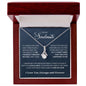 To My Soulmate | I Love You, Always & Forever - Alluring Beauty necklace
